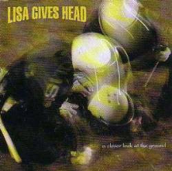 Lisa Gives Head : A Closer Look At The Ground
